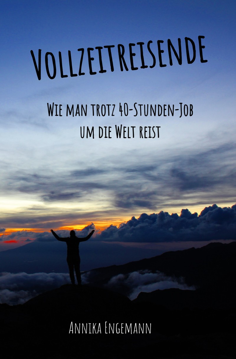 Vollzeitreisende - Wie man trotz 40-Stunden-Job um die Welt reist ebook cover