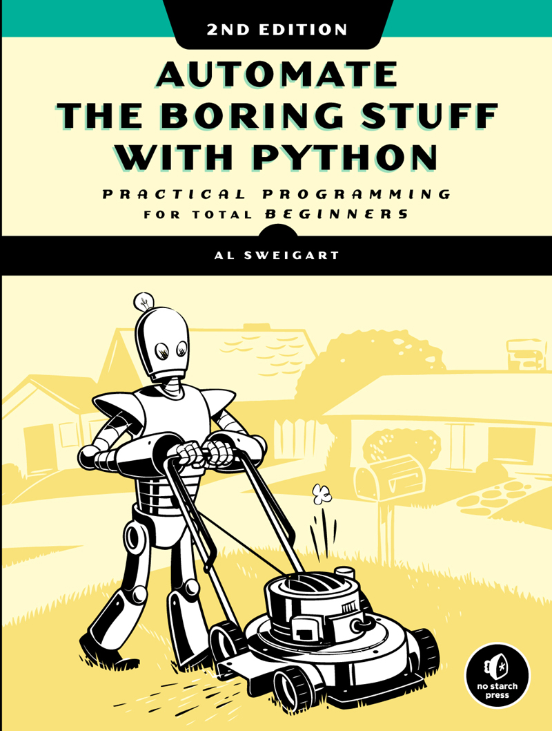Automate the Boring Stuff with Python: Practical Programming for Total Beginners, 2nd Edition ebook cover