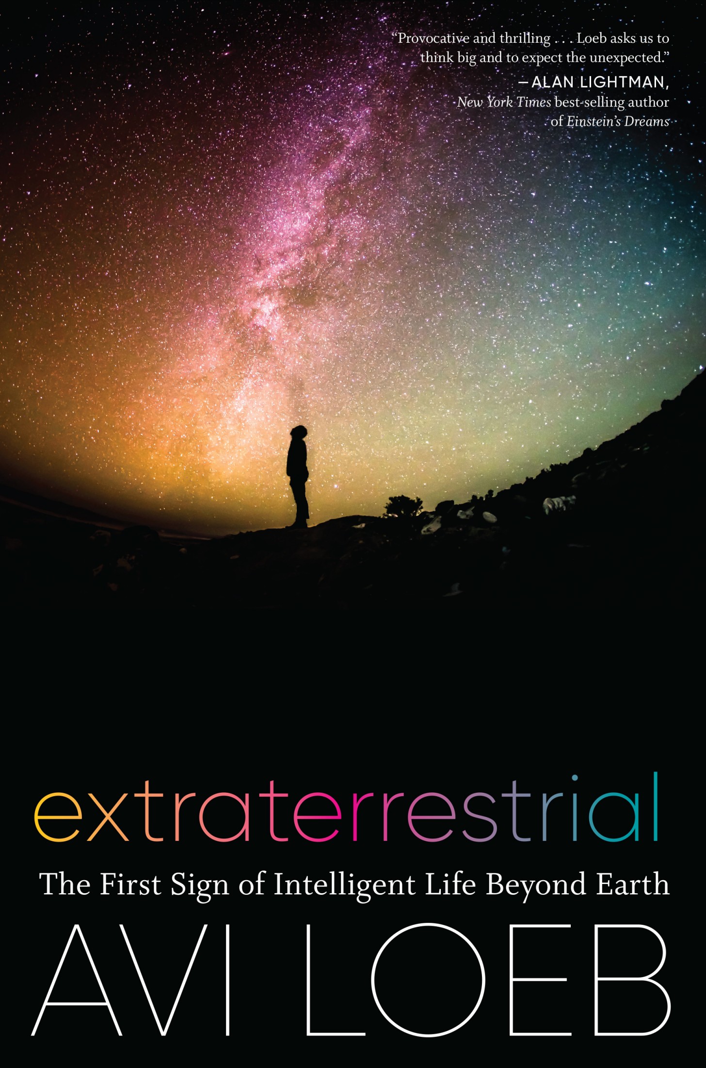 Extraterrestrial: The First Sign of Intelligent Life Beyond Earth ebook cover