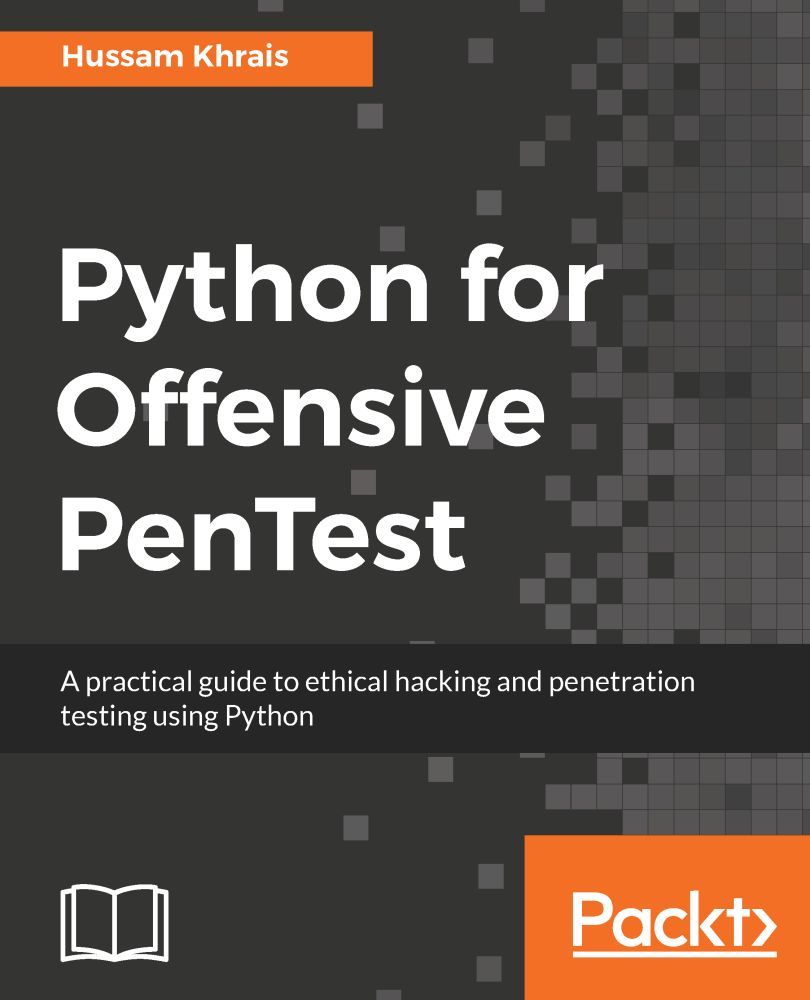 Python for Offensive PenTest: A practical guide to ethical hacking and penetration testing using Python ebook cover