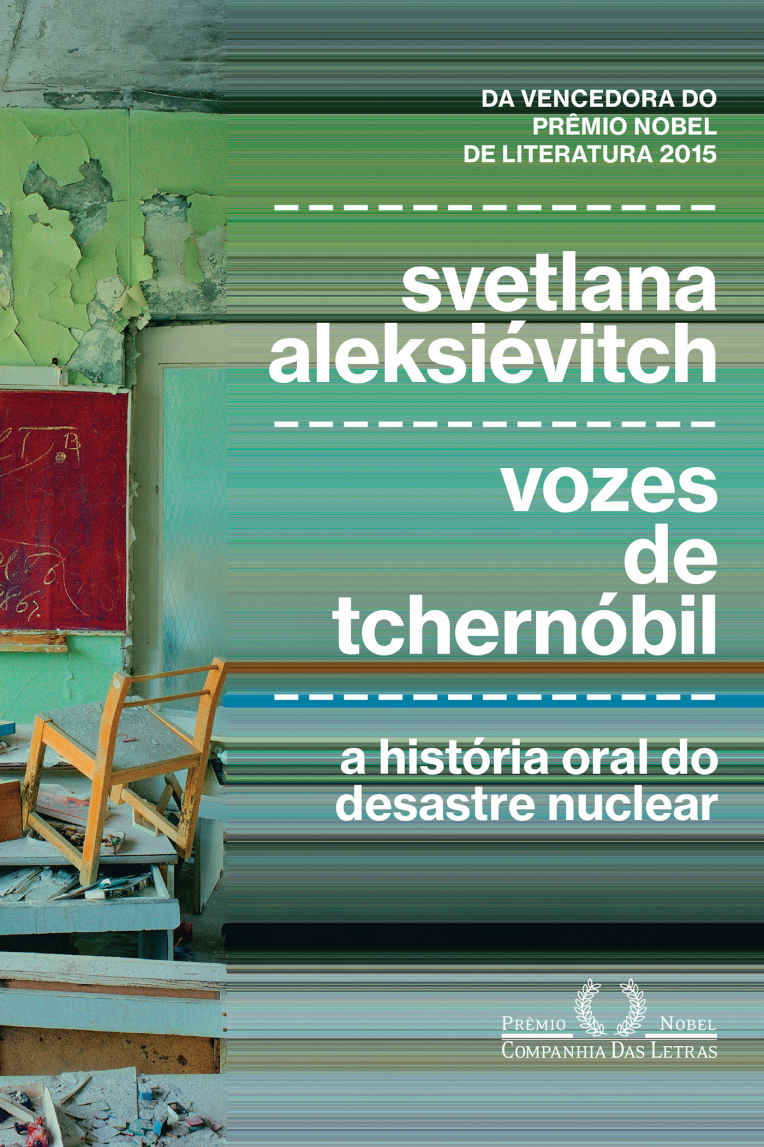 Vozes de Tchern&Atilde;&sup3;bil: A hist&Atilde;&sup3;ria oral do desastre nuclear ebook cover