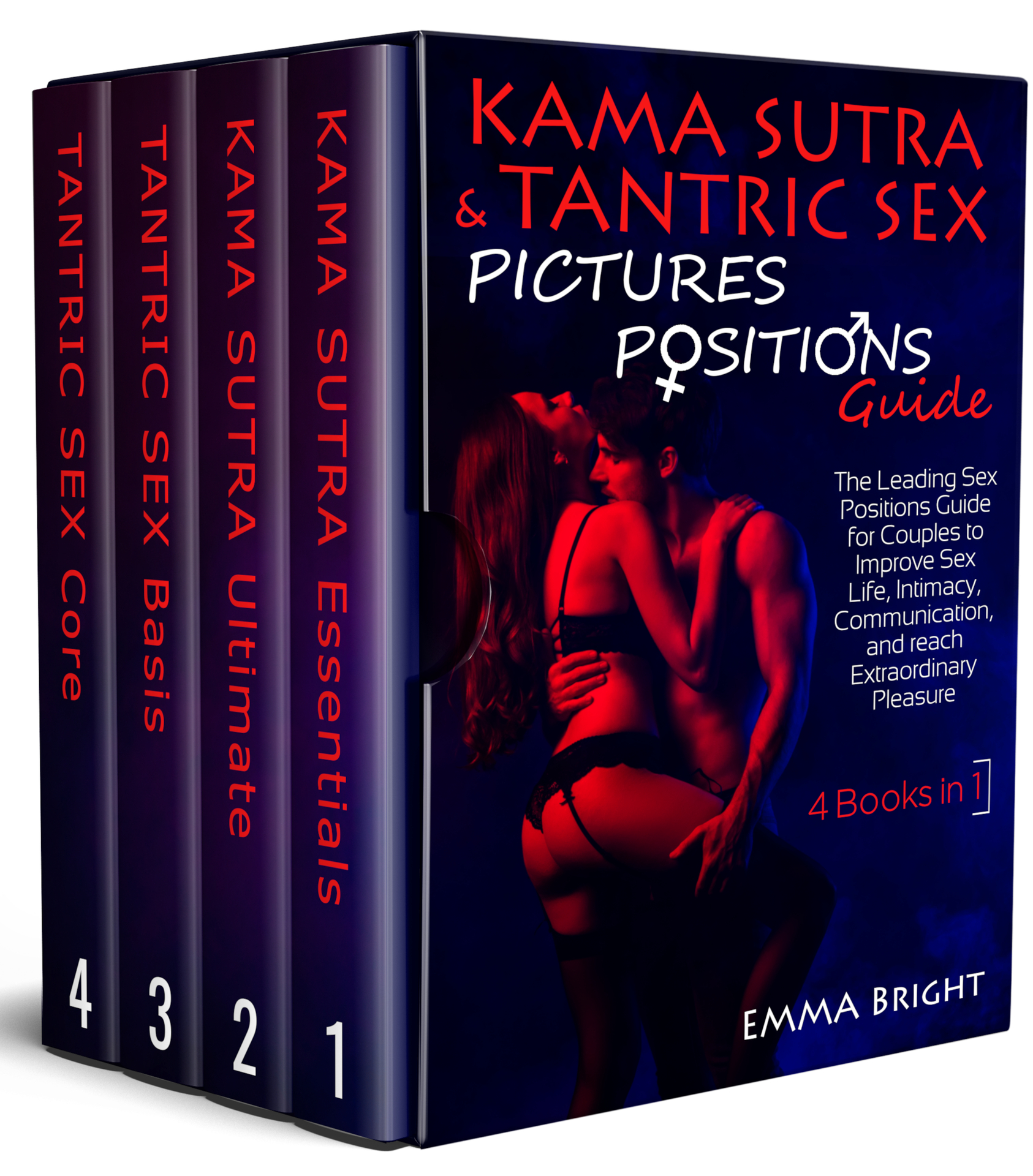 Kama Sutra & Tantric Sex Pictures Positions Guide: The Leading Sex Positions Guide for Couples to Improve Sex Life, Intimacy, Communication, and reach Extraordinary Pleasure - 4 Books in 1 ebook cover