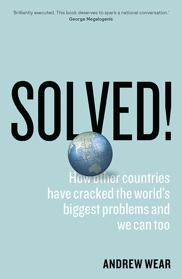 Solved: How Other Countries Cracked the World's Biggest Problems (And We Can Too) ebook cover