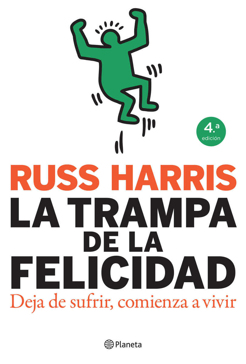 La trampa de la felicidad: Deja de sufrir, comienza a vivir (Spanish Edition) ebook cover