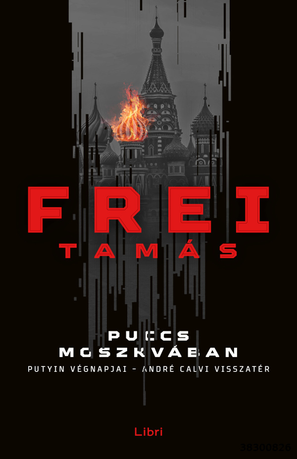 Puccs Moszkv&Atilde;&iexcl;ban &acirc;&euro;&ldquo; Putyin v&Atilde;&copy;gnapjai &acirc;&euro;&ldquo; Andr&Atilde;&copy; Calvi visszat&Atilde;&copy;r ebook cover