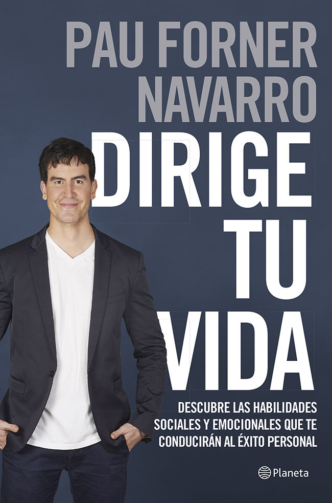 Dirige tu vida: Descubre las habilidades sociales y emocionales que te conducir&Atilde;&iexcl;n al &Atilde;&copy;xito personal (Spanish Edition) ebook cover