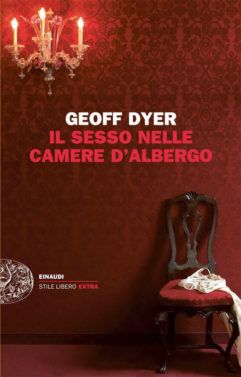 Il sesso nelle camere d'albergo: Saggi (1989-2010) ebook cover
