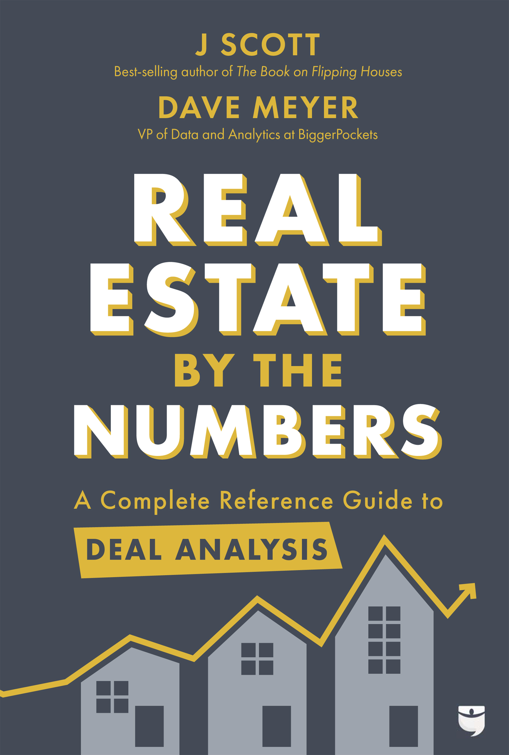 Real Estate by the Numbers: a Complete Reference Guide to Deal Analysis ebook cover