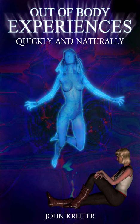 Out Of Body Experiences, Quickly And Naturally ebook cover
