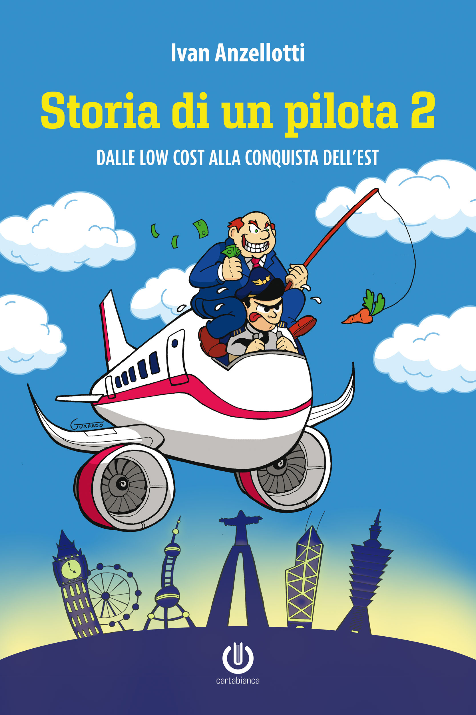 Storia di un pilota 2 - Dalle low cost alla fuga all'Est ebook cover