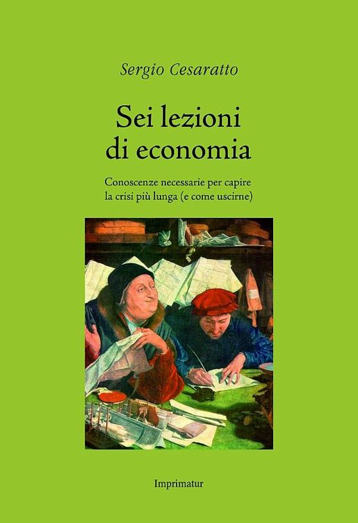 Sei lezioni di economia. Conoscenze necessarie per capire la crisi pi&Atilde;&sup1; lunga (e come uscirne) (2016) ebook cover