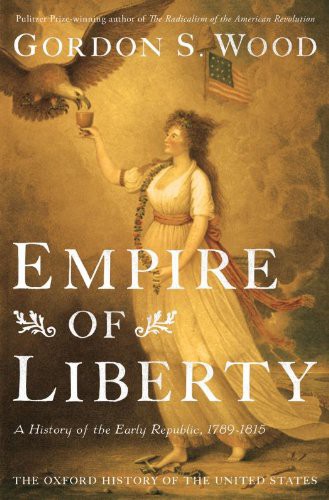 Empire of Liberty: A History of the Early Republic, 1789-1815 ebook cover