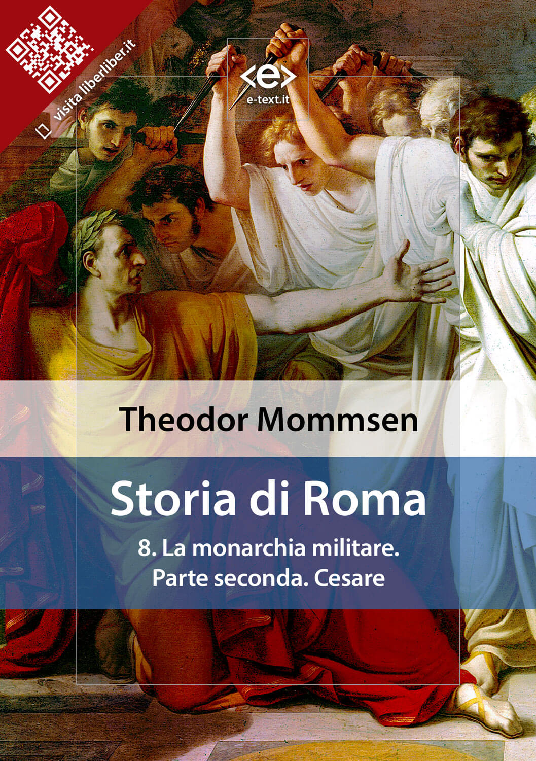Storia di Roma. Vol. 8: La monarchia militare. Parte seconda: Cesare ebook cover