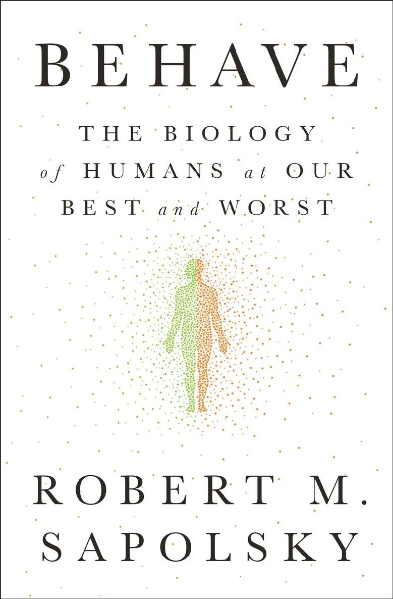 Behave: The Biology of Humans at Our Best and Worst ebook cover