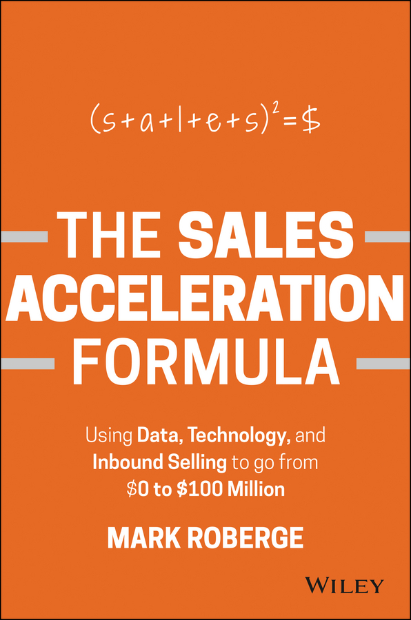 Using Data, Technology, and Inbound Selling to go from $0 to $100 Million ebook cover