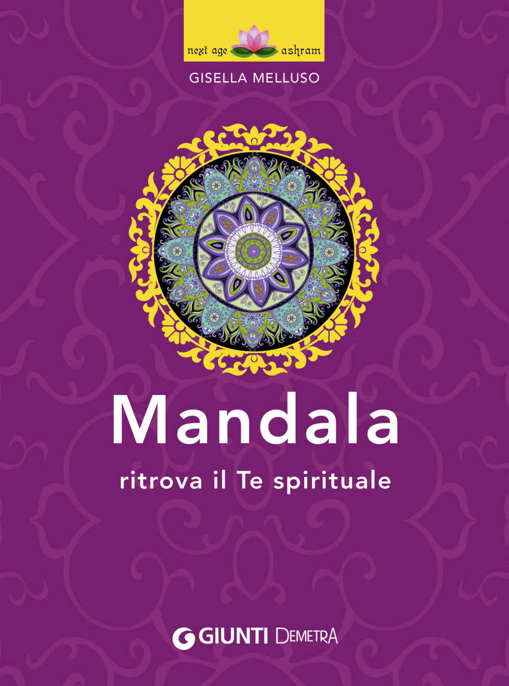Mandala: Ritrova il Te spirituale (Next Age Vol. 3) ebook cover