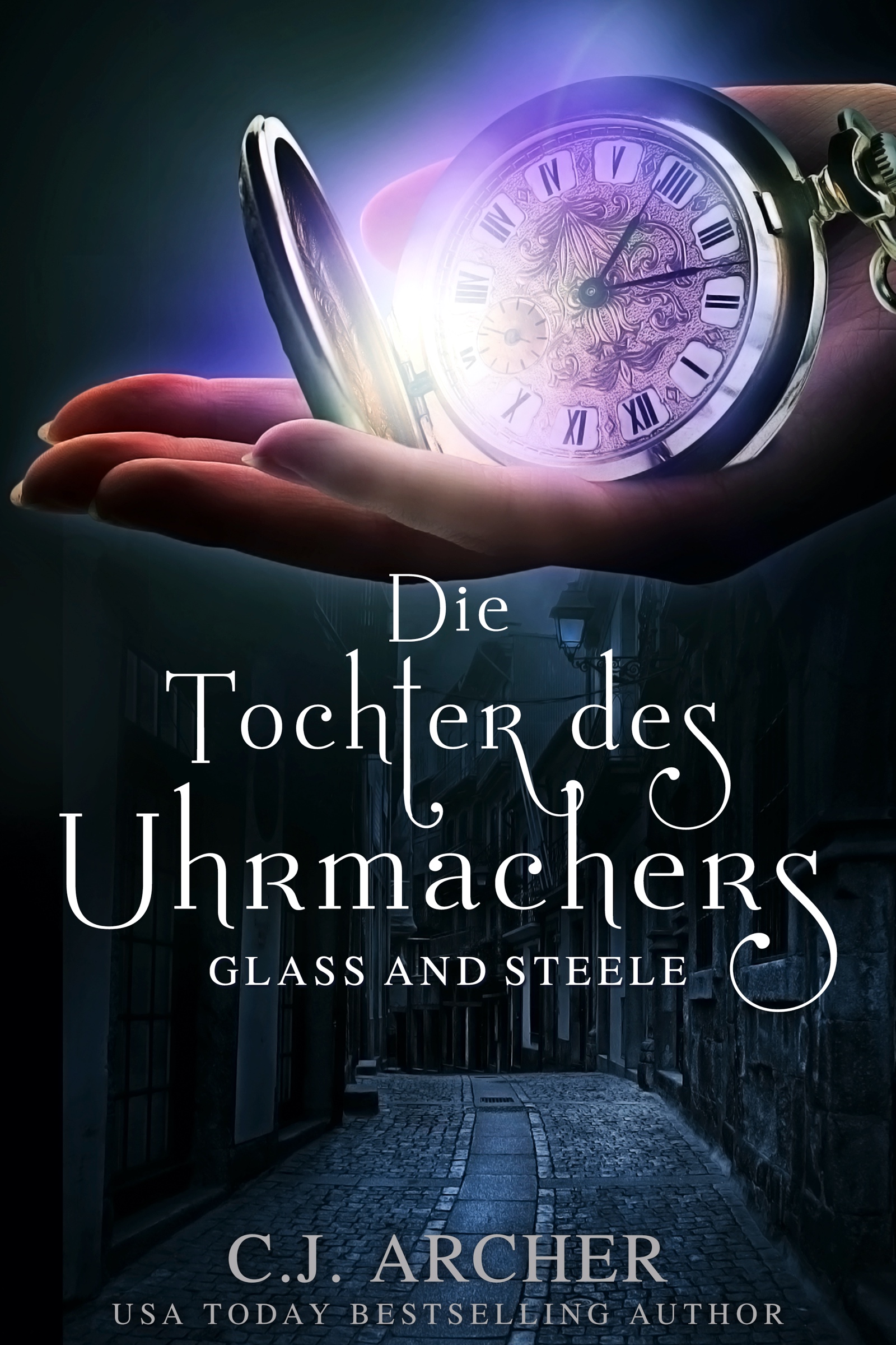 Die Tochter des Uhrmachers: Glass & Steele 1 ebook cover