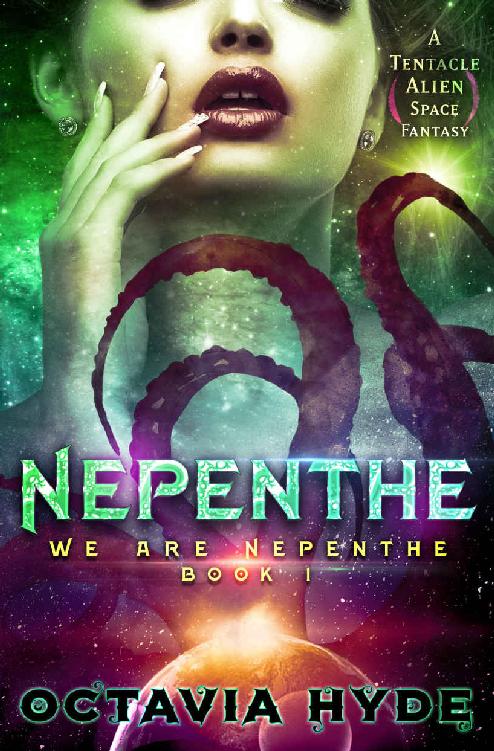 Nepenthe: A Tentacle Alien Space Fantasy (We Are Nepenthe Book 1) ebook cover