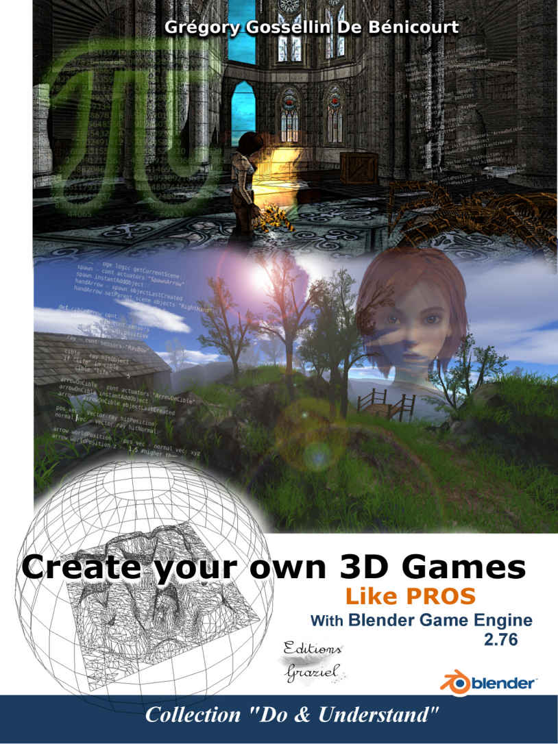 Create your own 3D games with Blender Game Engine: Like Pros ebook cover