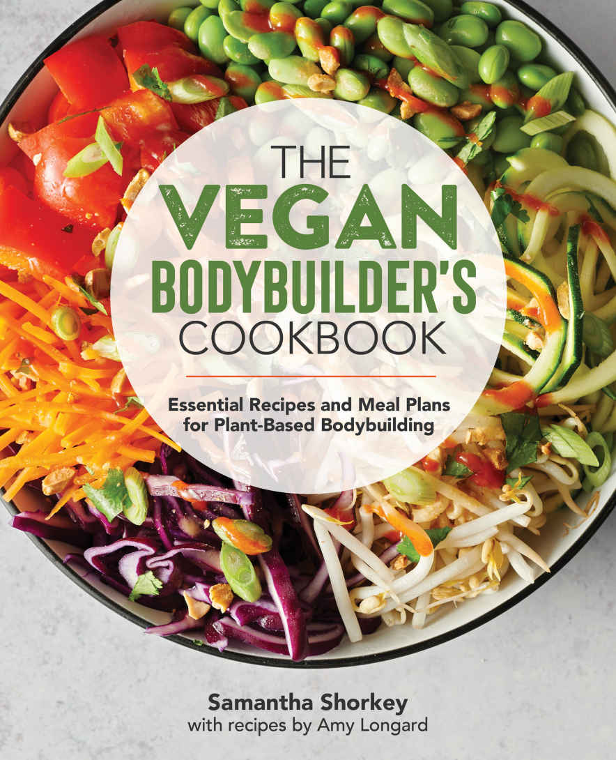 The Vegan Bodybuilder's Cookbook: Essential Recipes and Meal Plans for Plant-Based Bodybuilding ebook cover