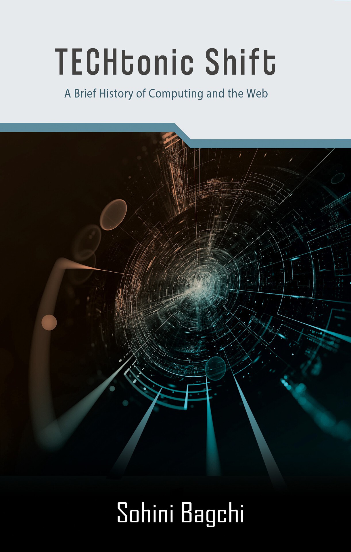 Techtonic Shift: A BRIEF HISTORY OF COMPUTING AND THE WEB ebook cover