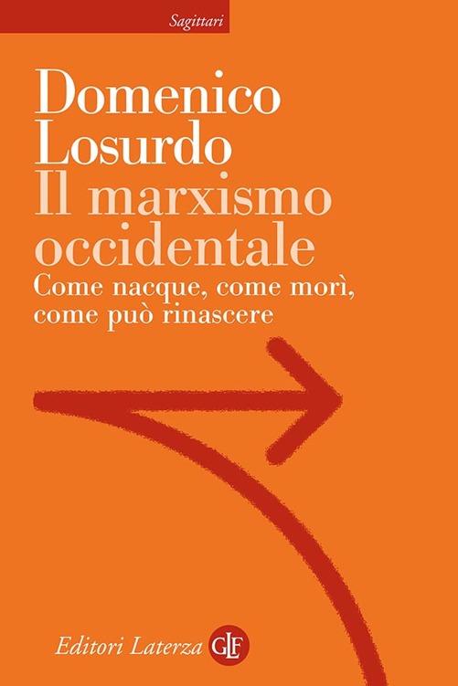 Il marxismo occidentale: Come nacque, come mor&Atilde;&not;, come pu&Atilde;&sup2; rinascere (Italian Edition) ebook cover