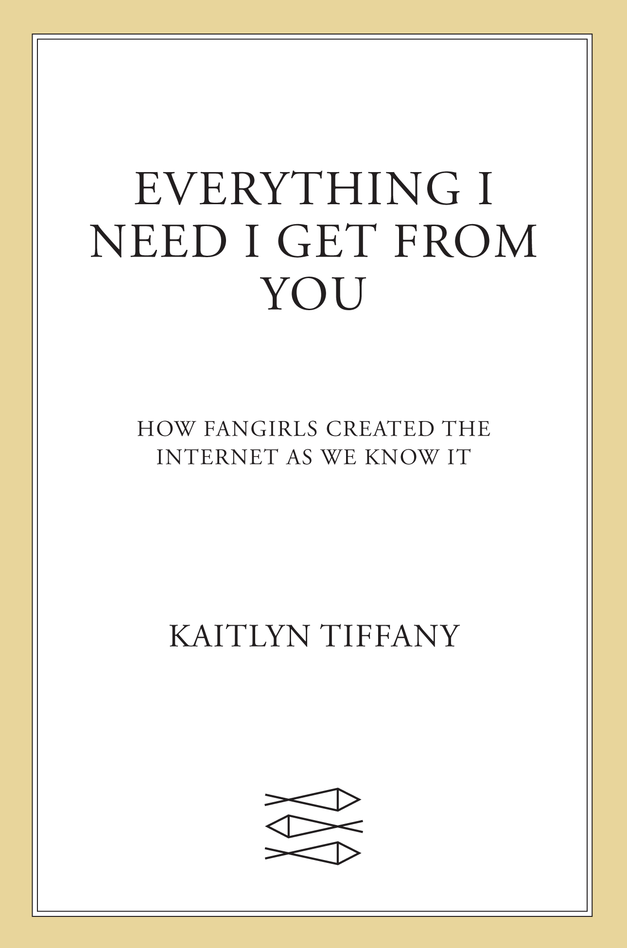 Everything I Need I Get from You ebook cover