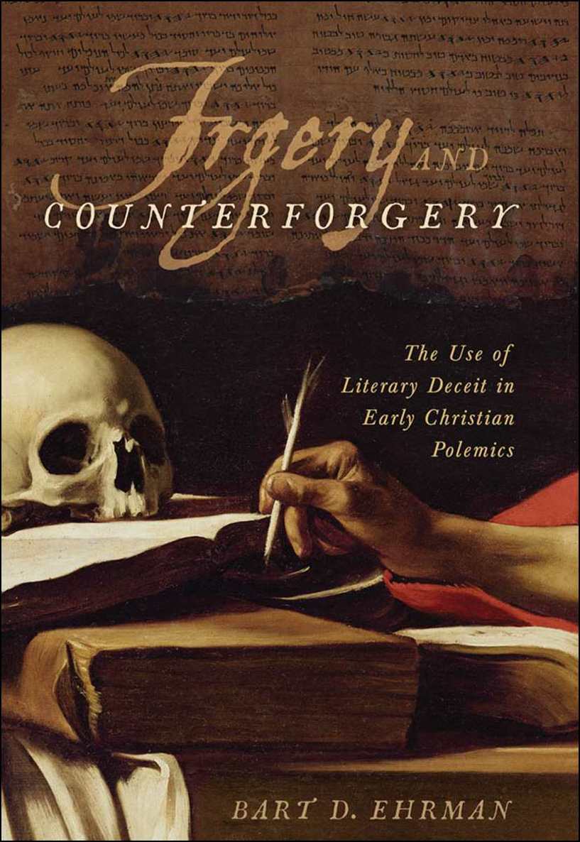 Forgery and Counterforgery: The Use of Literary Deceit in Early Christian Polemics ebook cover