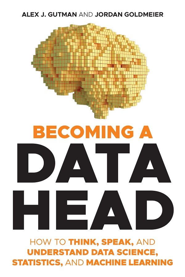 How to Think, Speak, and Understand Data Science, Statistics, and Machine Learning ebook cover