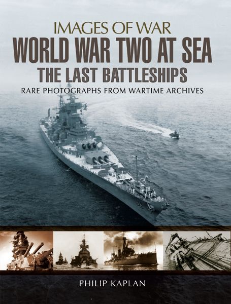 World War Two at Sea: The Last Battleships (Images of War) ebook cover