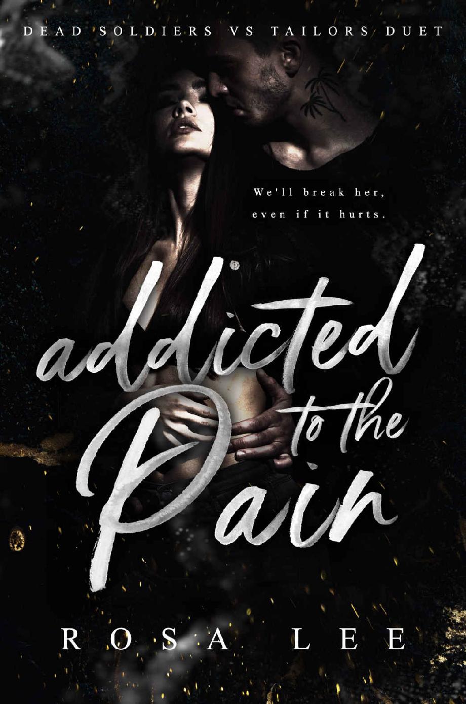 Addicted to the Pain: Dead Soldiers vs Tailors Duet ebook cover