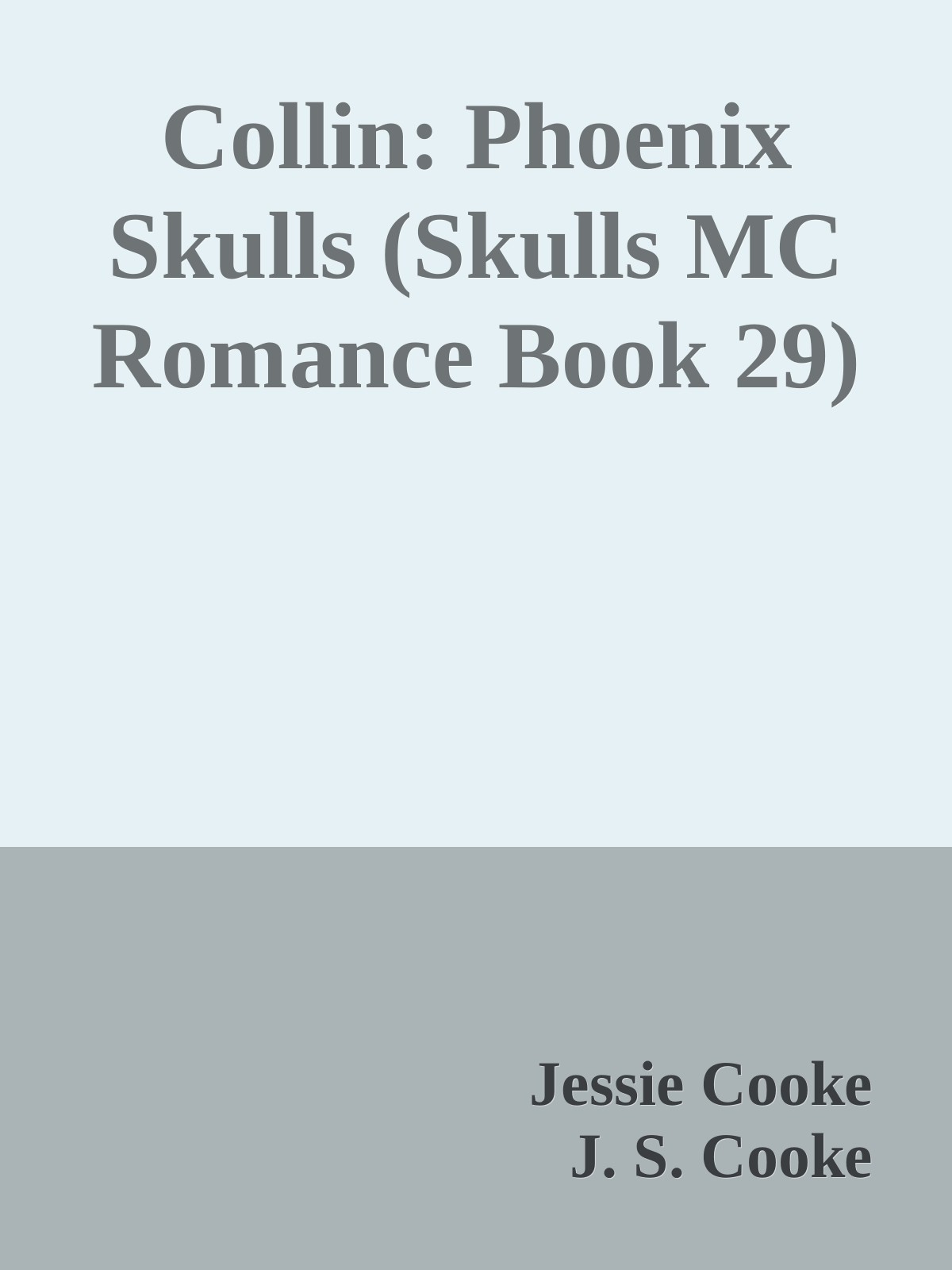 Collin: Phoenix Skulls (Skulls MC Romance Book 29) ebook cover