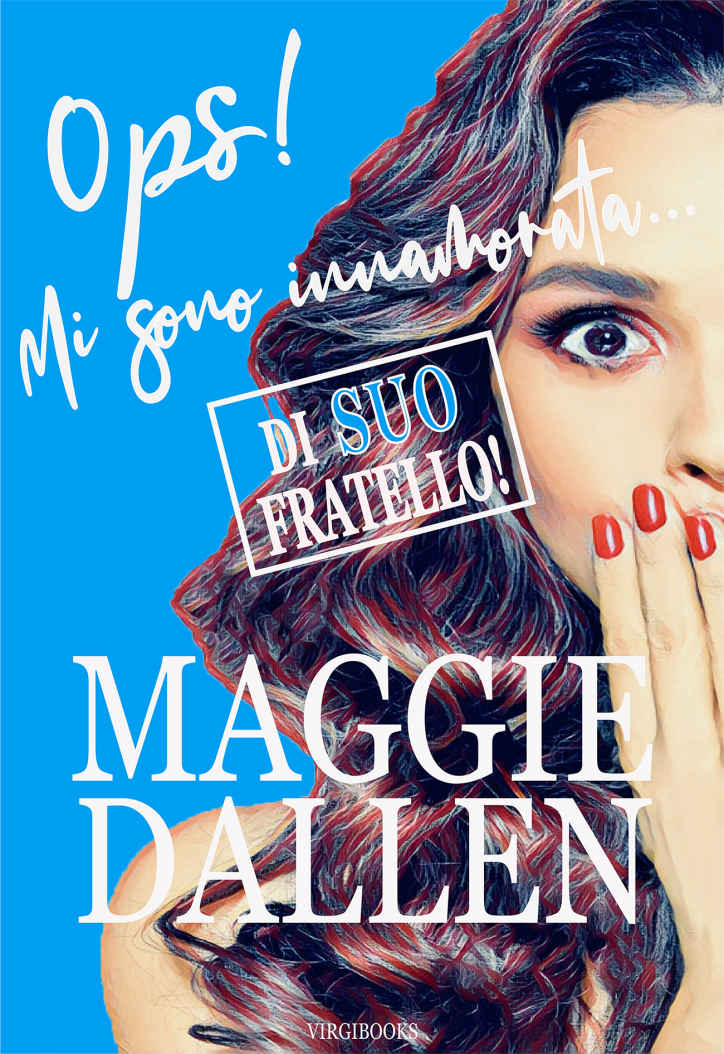 Suo fratello (Ops! Mi sono innamorata... Vol. 2) (Italian Edition) ebook cover