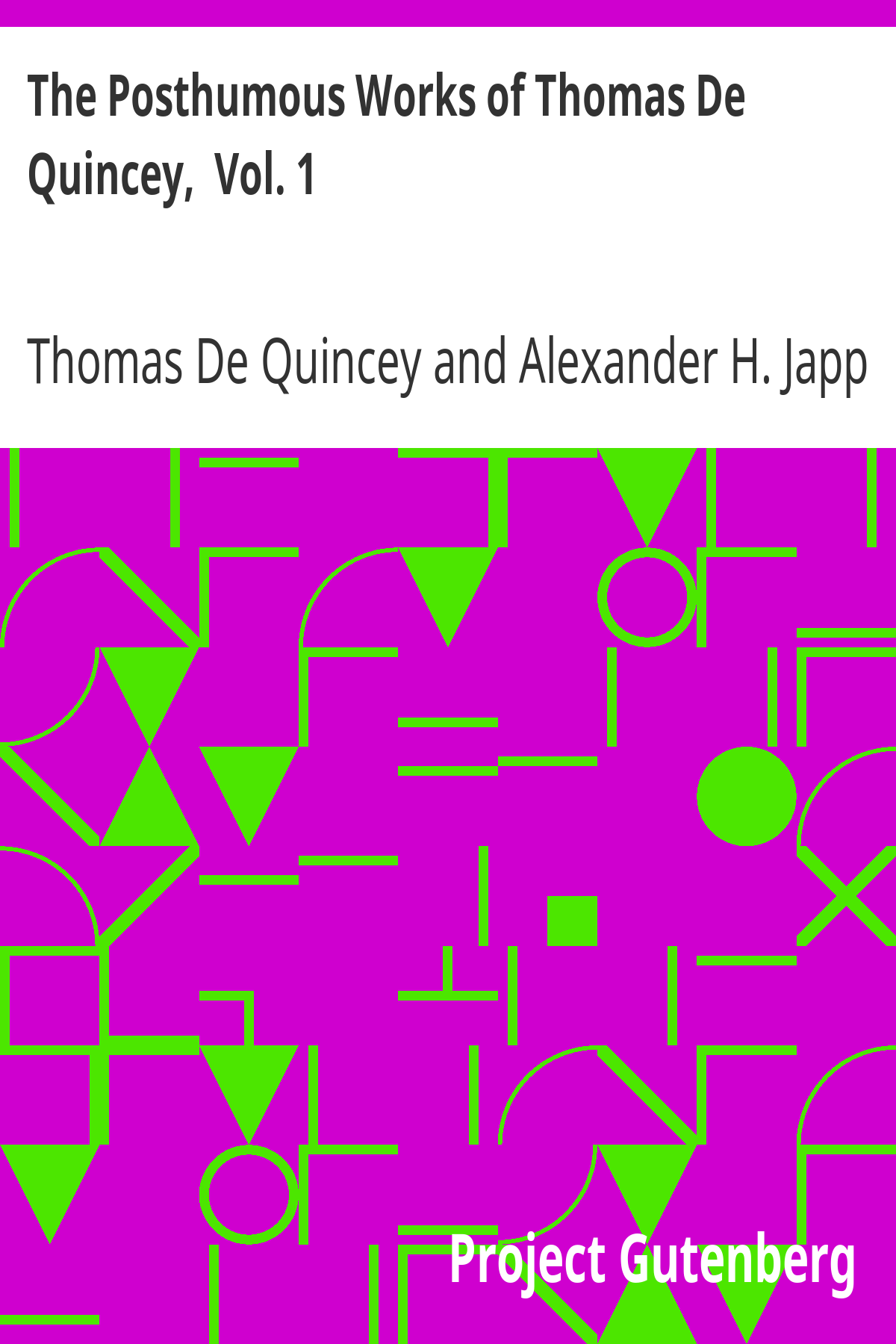 The Posthumous Works of Thomas De Quincey,  Vol. 1 ebook cover