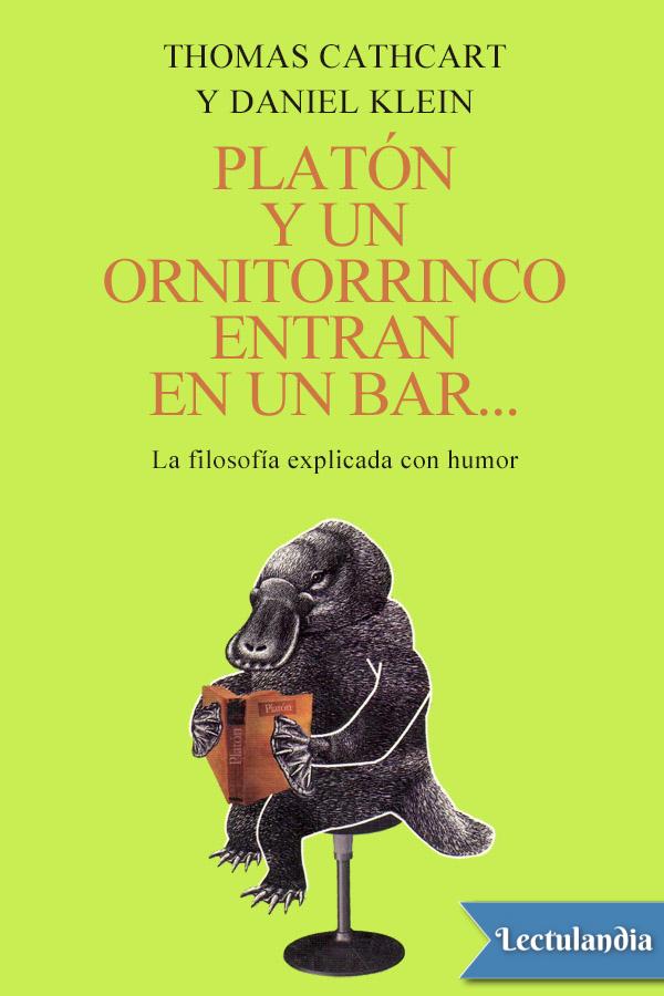 Plat&Atilde;&sup3;n y un ornitorrinco entran en un bar&acirc;&euro;&brvbar; ebook cover