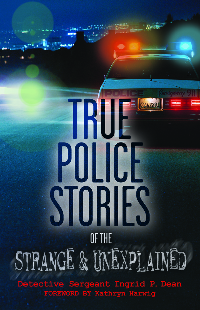 True Police Stories of the Strange & Unexplained ebook cover