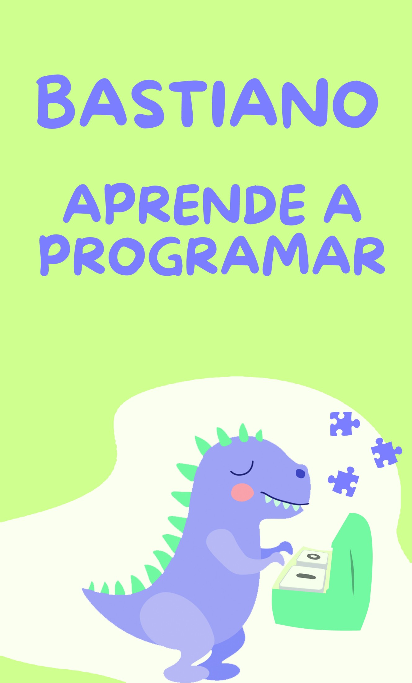 Bastiano Aprende a Programar ebook cover