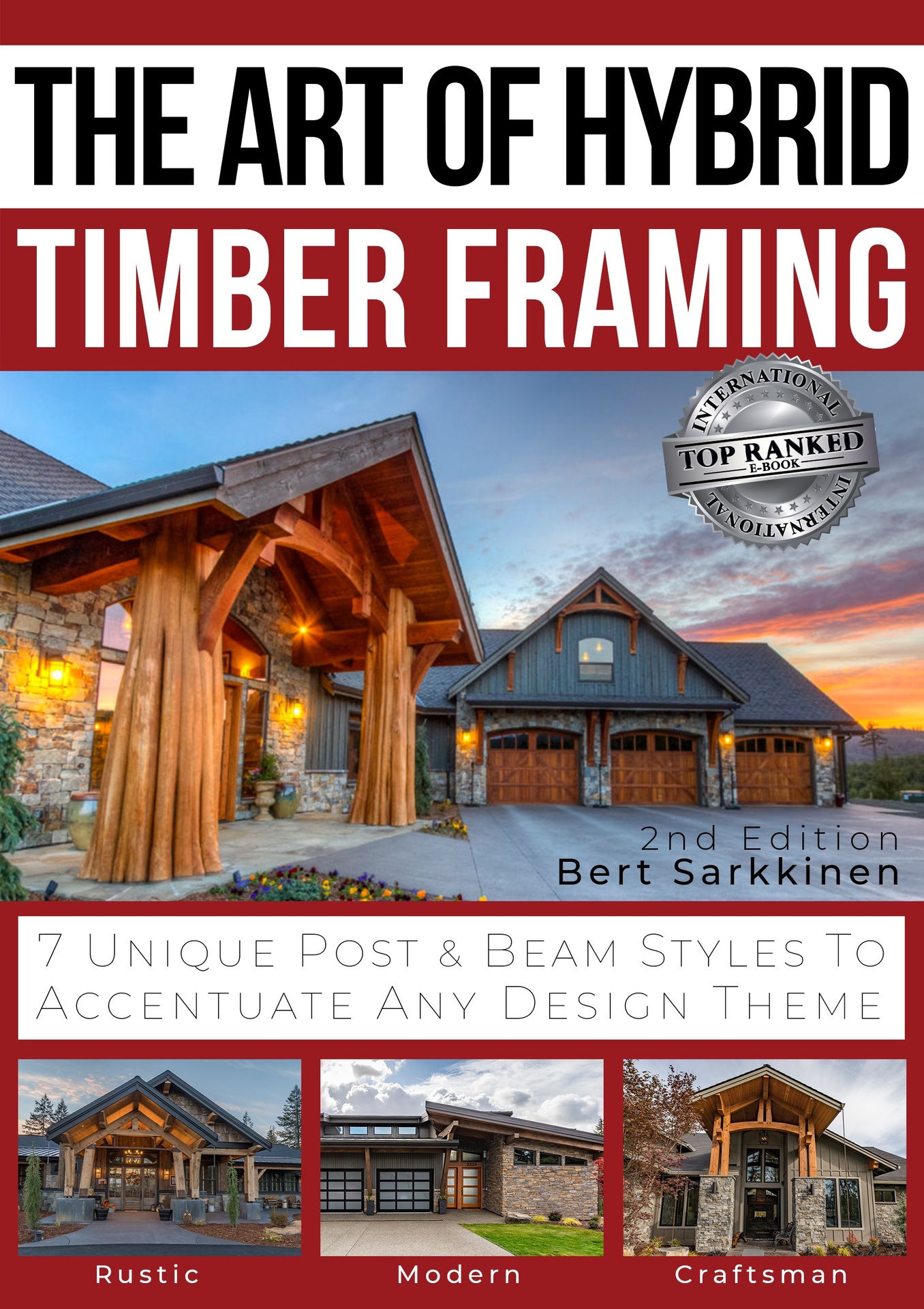 The Art of Hybrid Timber Framing 2nd Edition: 7 Unique Post & Beam Styles to Accentuate Any Design Theme ebook cover
