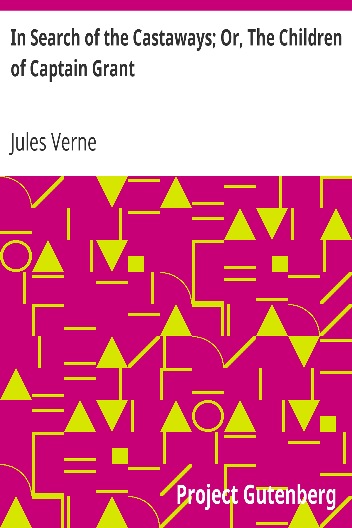 In Search of the Castaways; Or, The Children of Captain Grant ebook cover