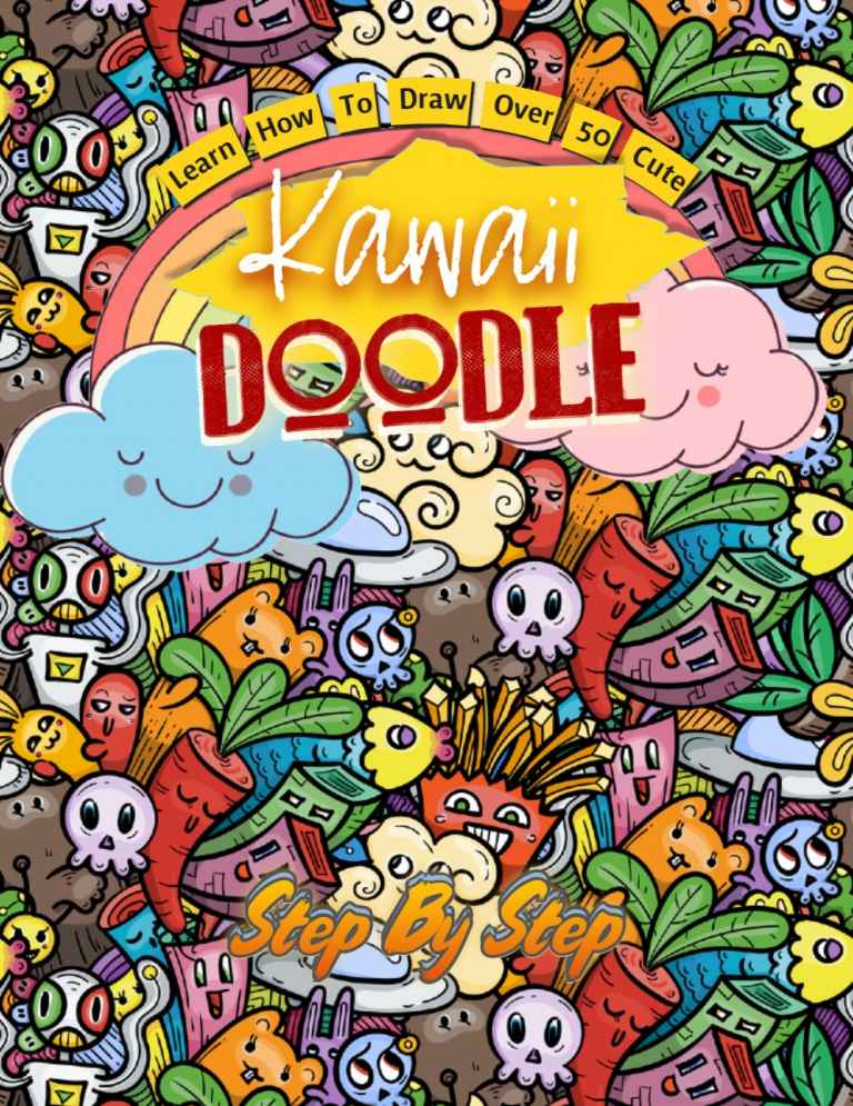 Learn How To Draw Over 50 Cute Kawaii Doodle Step By Step ebook cover
