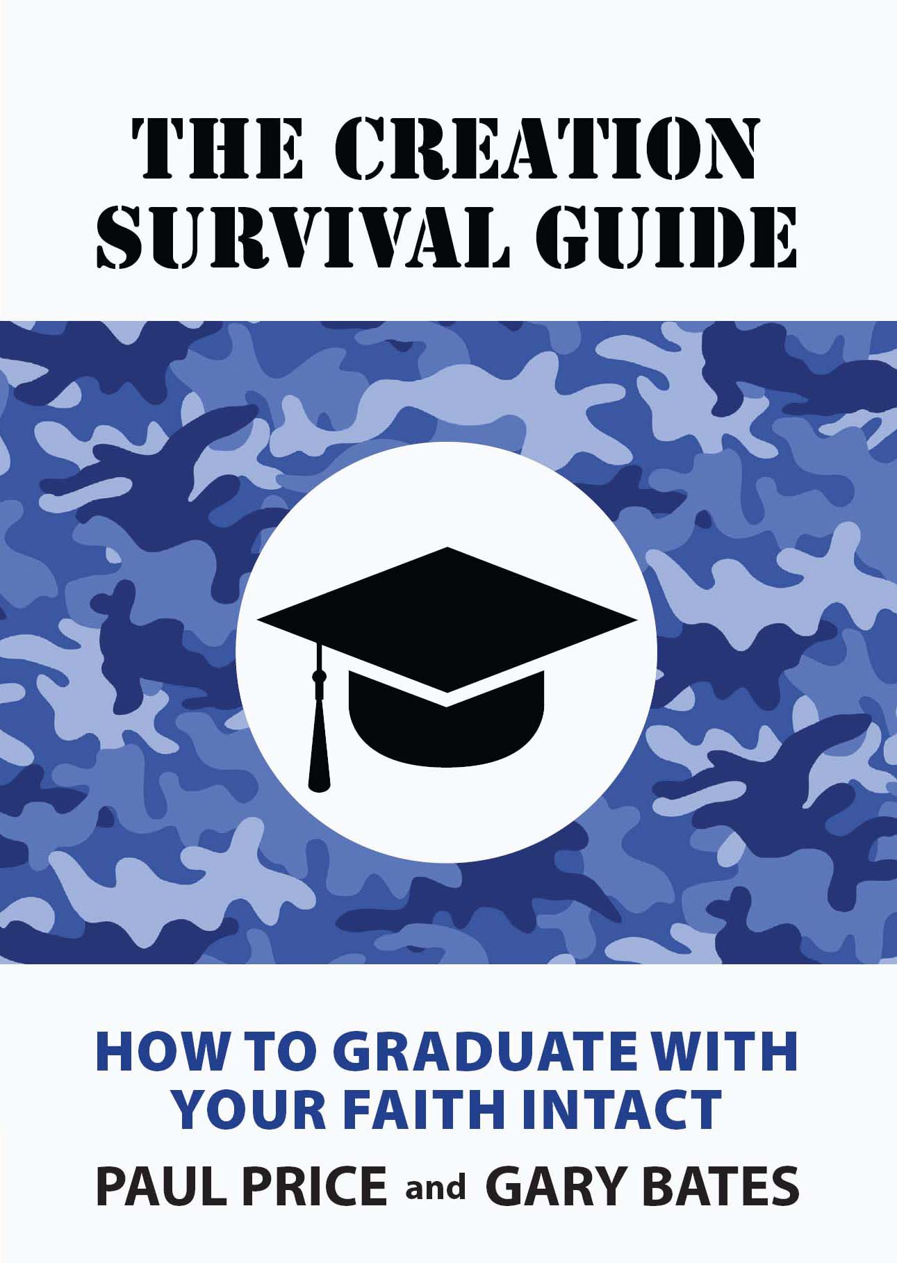 The Creation Survival Guide - How to Graduate with Your Faith Intact ebook cover