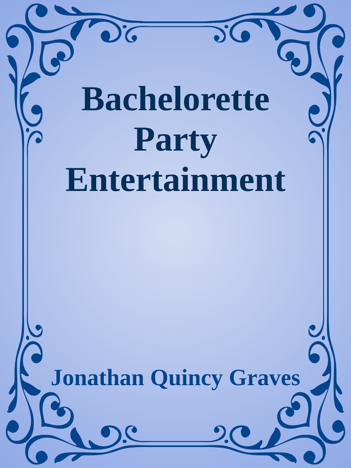 Bachelorette Party Entertainment ebook cover