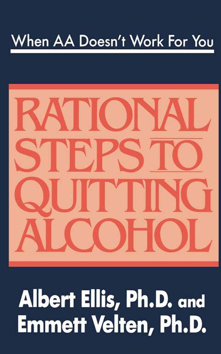 When AA Doesn't Work for You: Rational Steps to Quitting Alcohol ebook cover