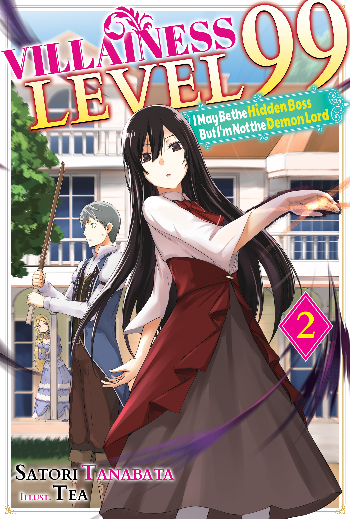 Villainess Level 99: I May Be the Hidden Boss but I'm Not the Demon Lord Act 2 ebook cover