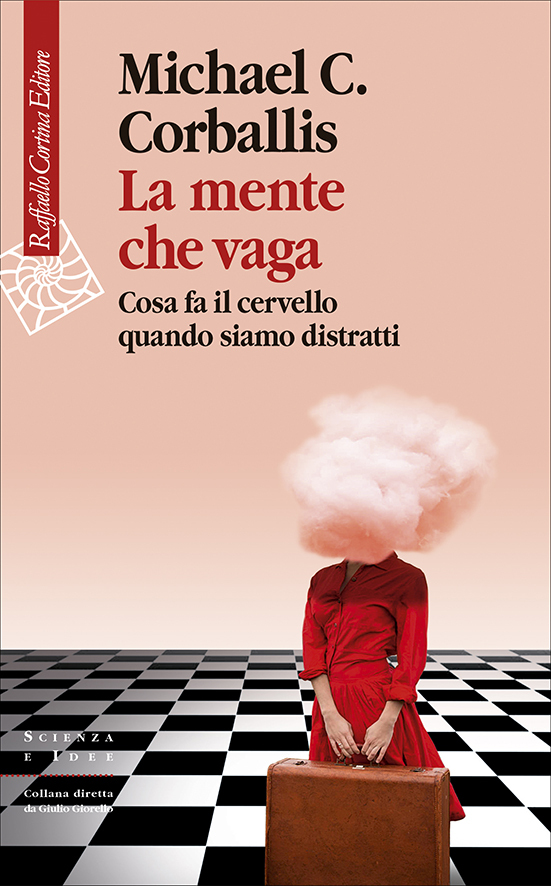 La mente che vaga. Cosa fa il cervello quando siamo distratti ebook cover