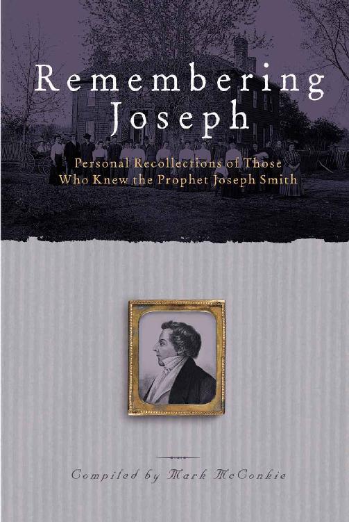 Remembering Joseph: Personal Recollections of Those Who Know the Prophet Joseph Smith ebook cover