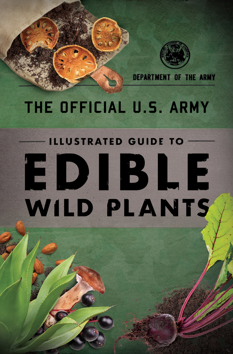 The Official U.S. Army Illustrated Guide to Edible Wild Plants ebook cover