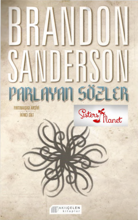 Brandon Sanderson Parlayan S&Atilde;&para;zler F&Auml;&plusmn;rt&Auml;&plusmn;na&Auml;&plusmn;&Aring;&Yuml;&Auml;&plusmn;&Auml;&Yuml;&Auml;&plusmn; Ar&Aring;&Yuml;ivi Cilt 2 ebook cover