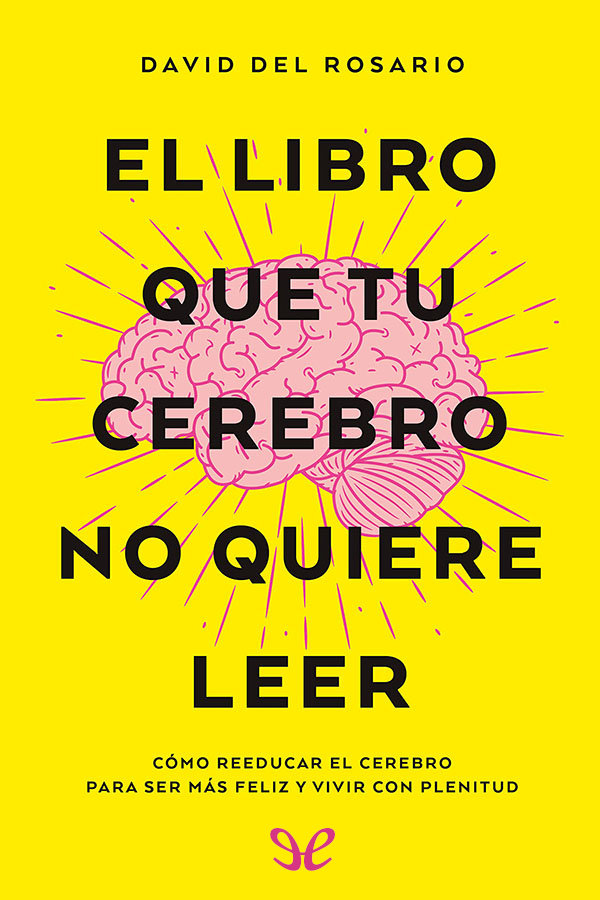 El libro que tu cerebro no quiere leer ebook cover