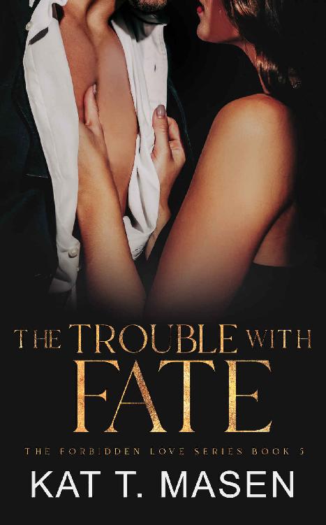 The Trouble With Fate: A Best Friends Brother Romance (The Forbidden Love Series Book 5) ebook cover